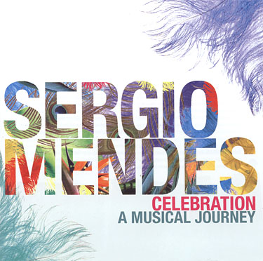 Sergio Mendes: Celebration – A Musical Journey