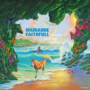 Marianne Faithfull – Horses And High Heels